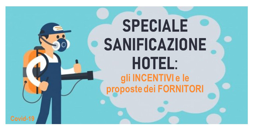 Speciale Sanificazione Hotel - Gli Incentivi e le proposte dei Fornitori - Federalberghi Riccione